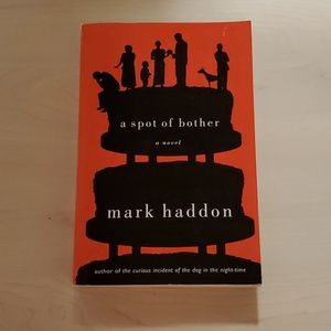 A Spot of Bother by Mark Haddon